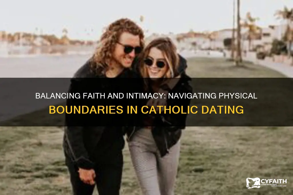 how much contact is too much when dating catholic