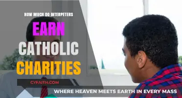 Interpreter Earnings at Catholic Charities: A Comprehensive Overview