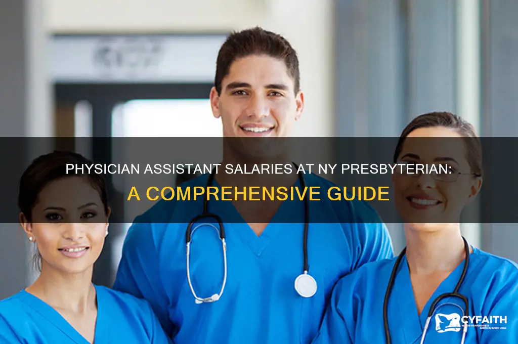 how much do physicians assistants make ny presbyterian