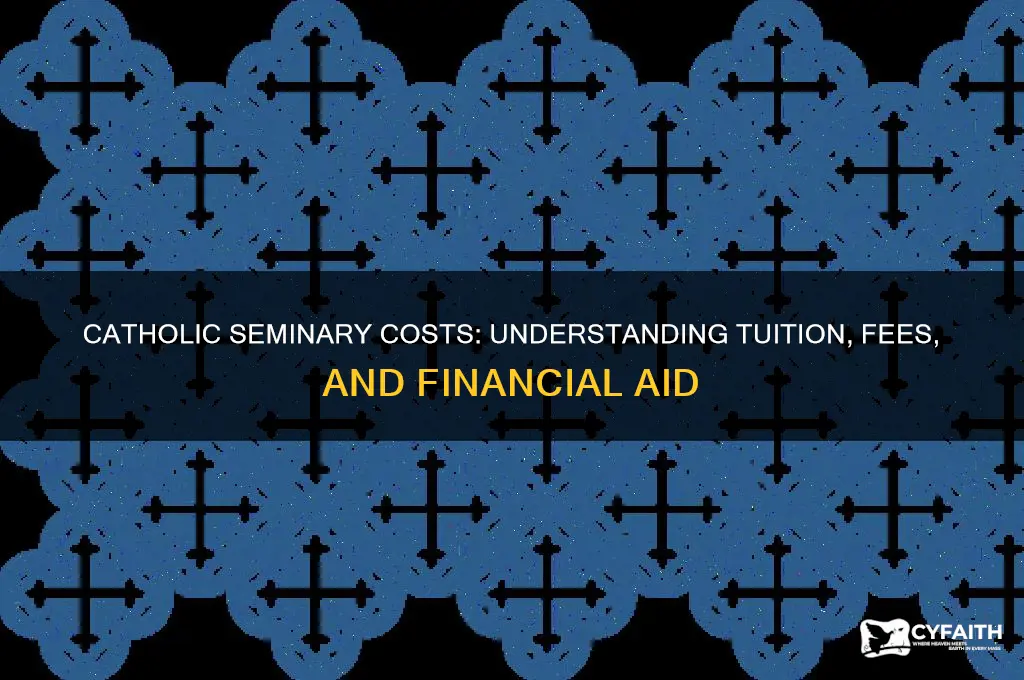 how much does it cost to attend a catholic seminary