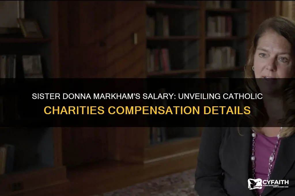 how much does sister donna markham catholic charities earn