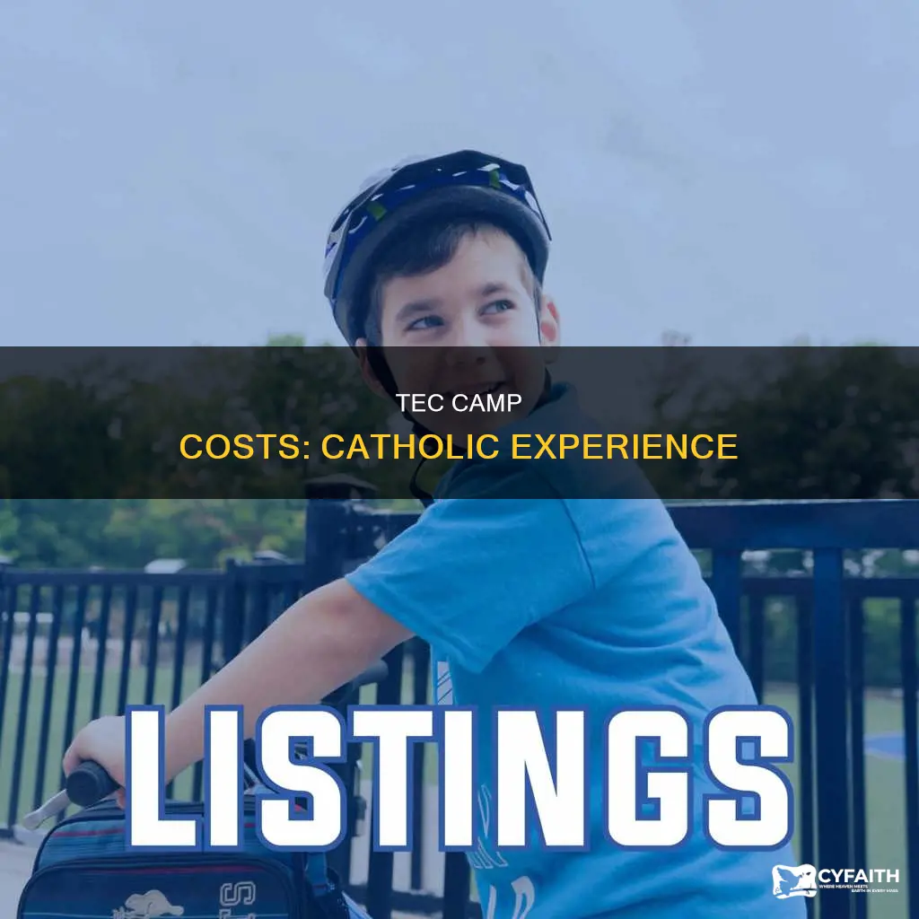 how much does tec cost catholic camp