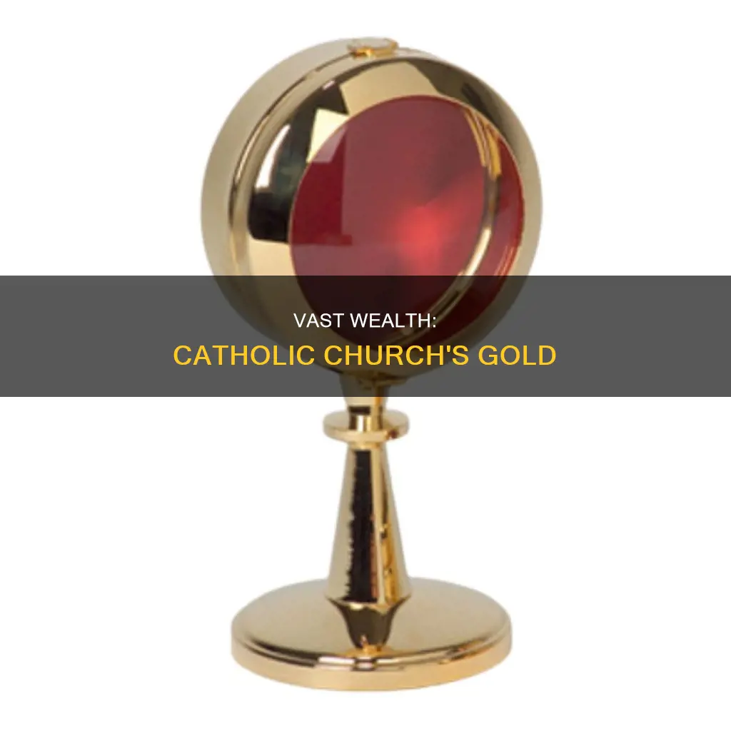 how much gold does catholic chiurch have