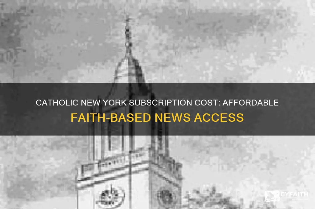 how much is a subscription to catholic new york