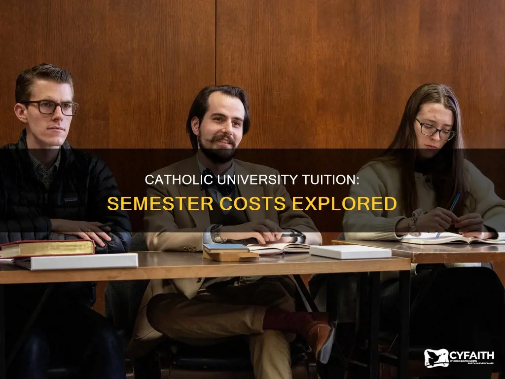 how much is catholic university tuition per semester