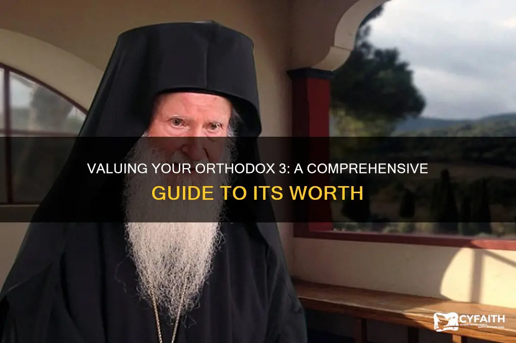 how much is my orthodox 3 worth