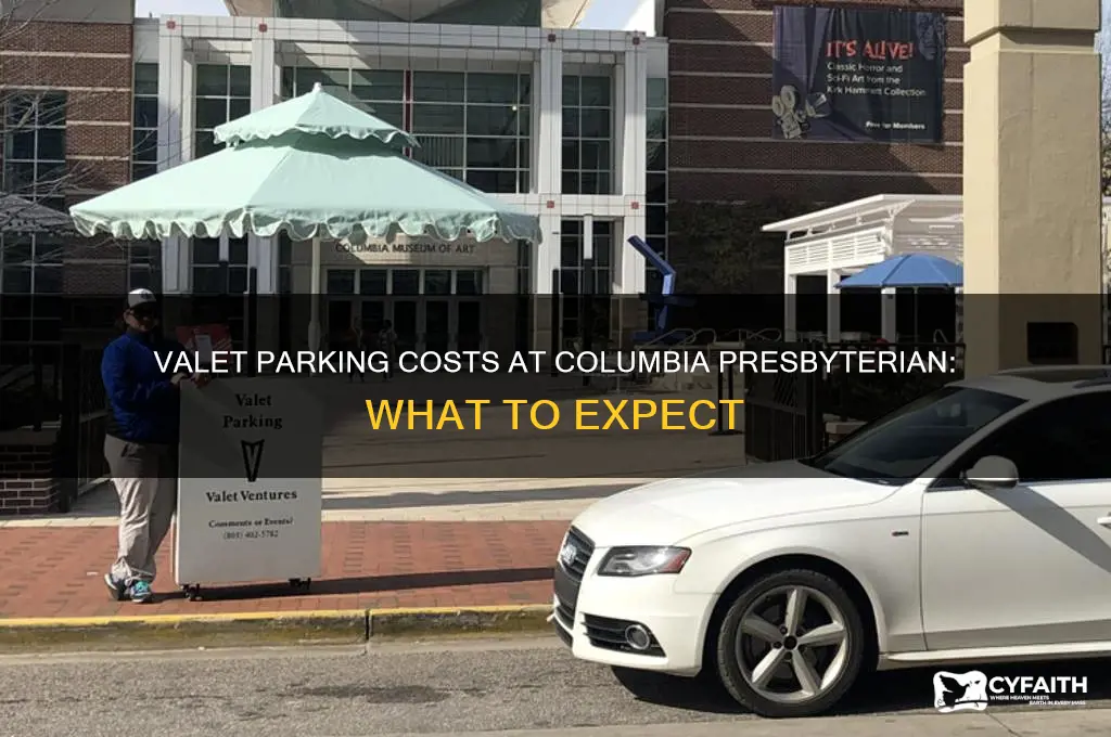 how much is valet parking at columbia presbyterian