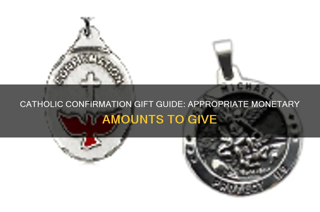 how much money do you give for catholic confirmation