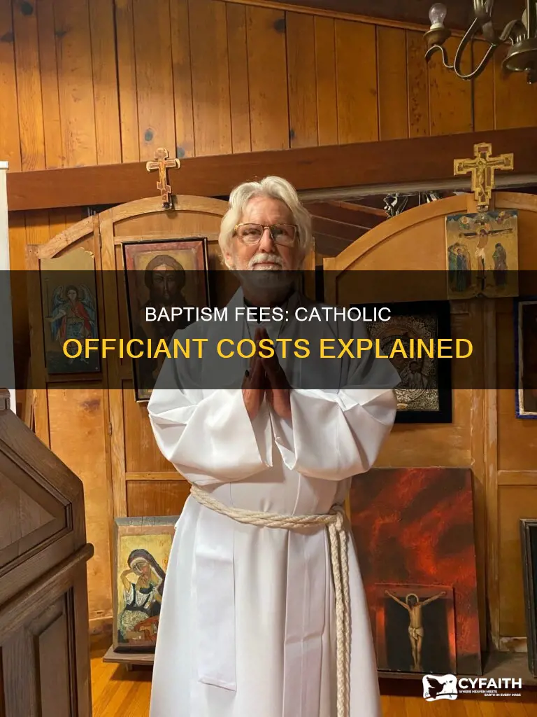 how much money to baptism officaint catholic