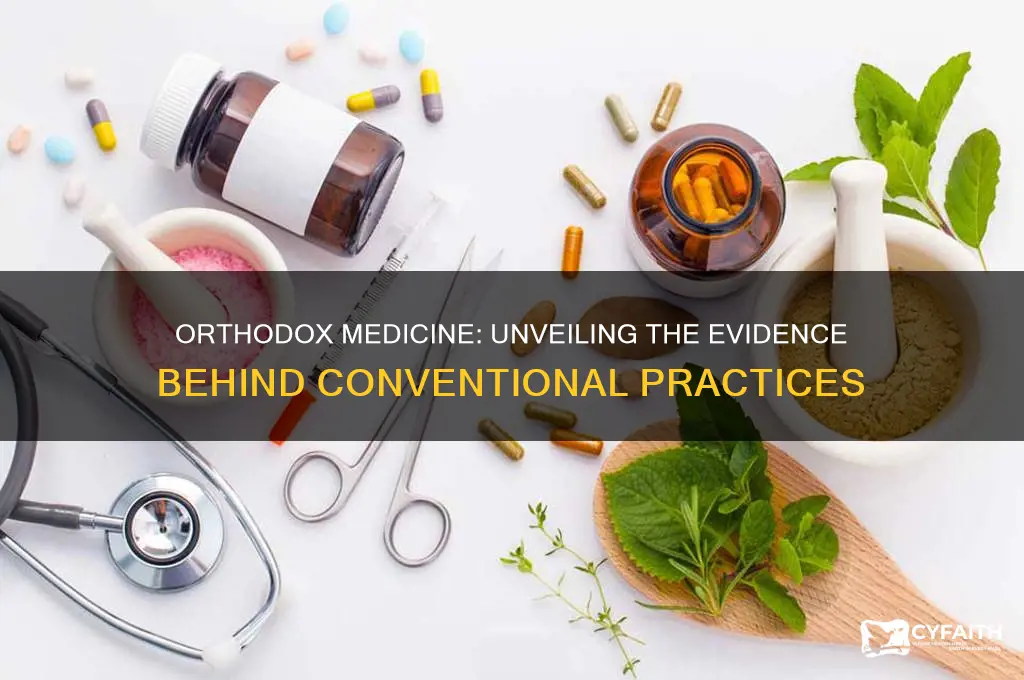 how much of orthodox medicine is evidence based
