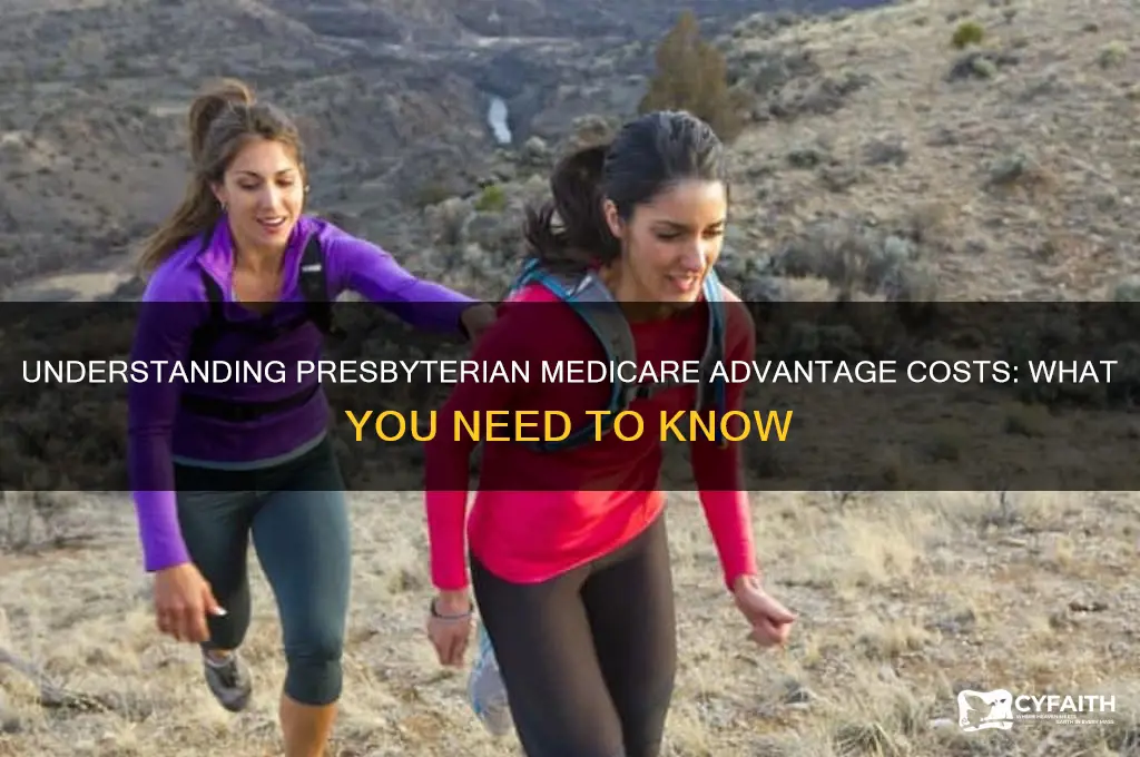how much presbyterian medicare advantage cost