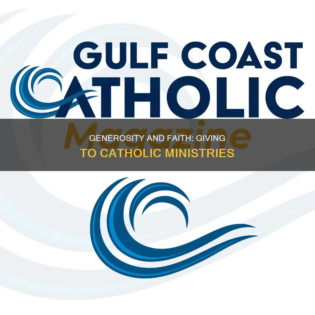 how much should i give catholic ministries
