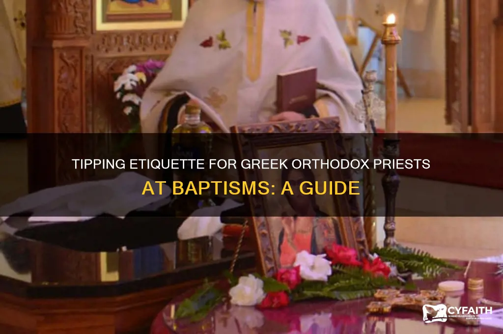 how much to tip greek orthodox priest for baptism