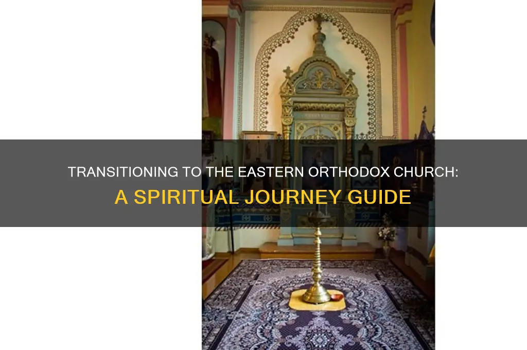how o move to eastern orthodox church