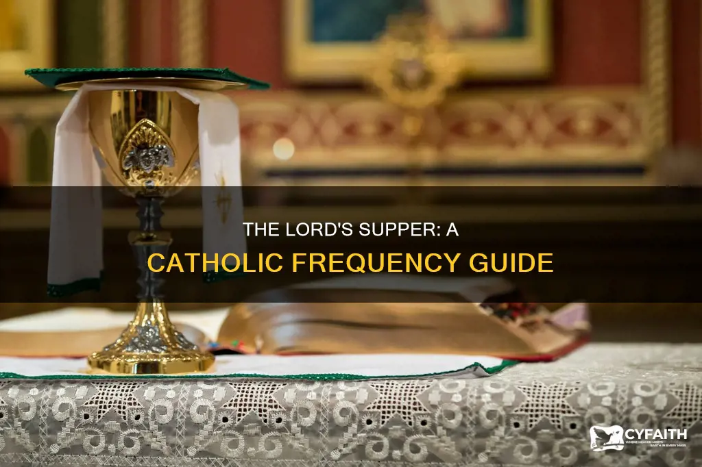 how often do catholics do the lords supper