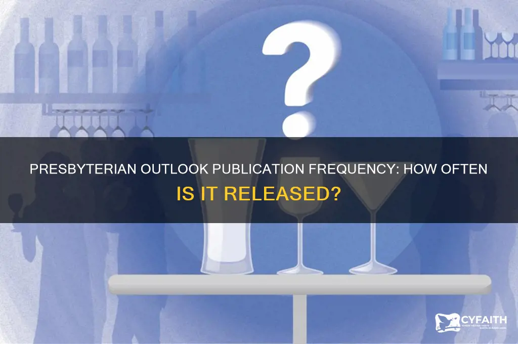 how often does presbyterian outlook come out