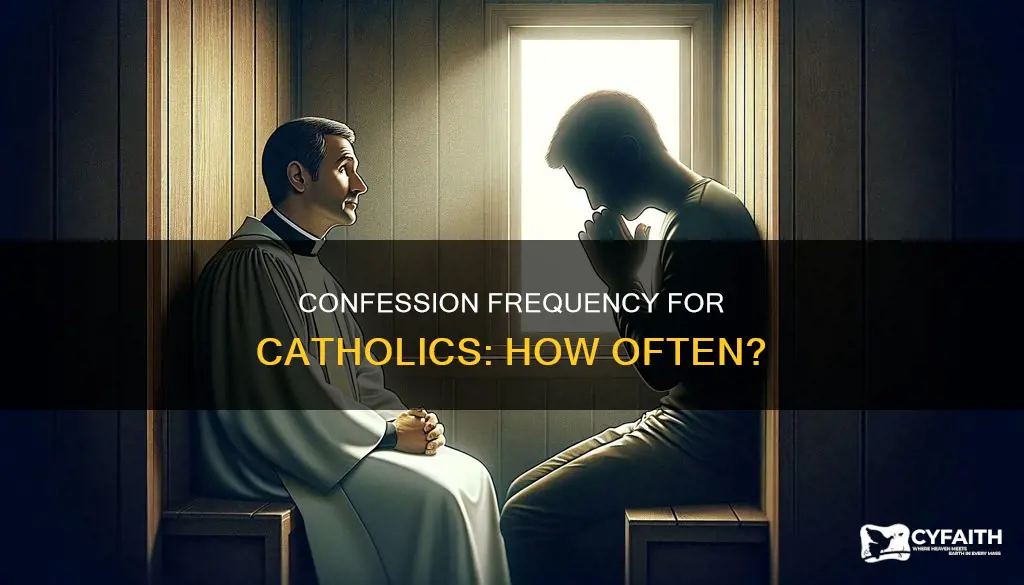 how often should catholics go to confession