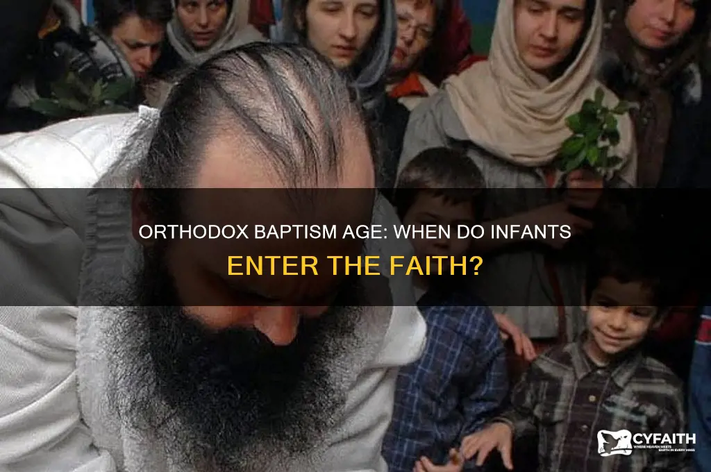 how old do they baptize in orthodox church