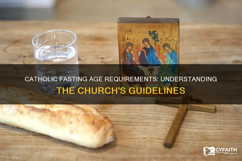 how old do you have to be to fast catholic