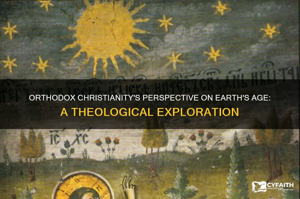 how old does the orthodox religion think the earth is
