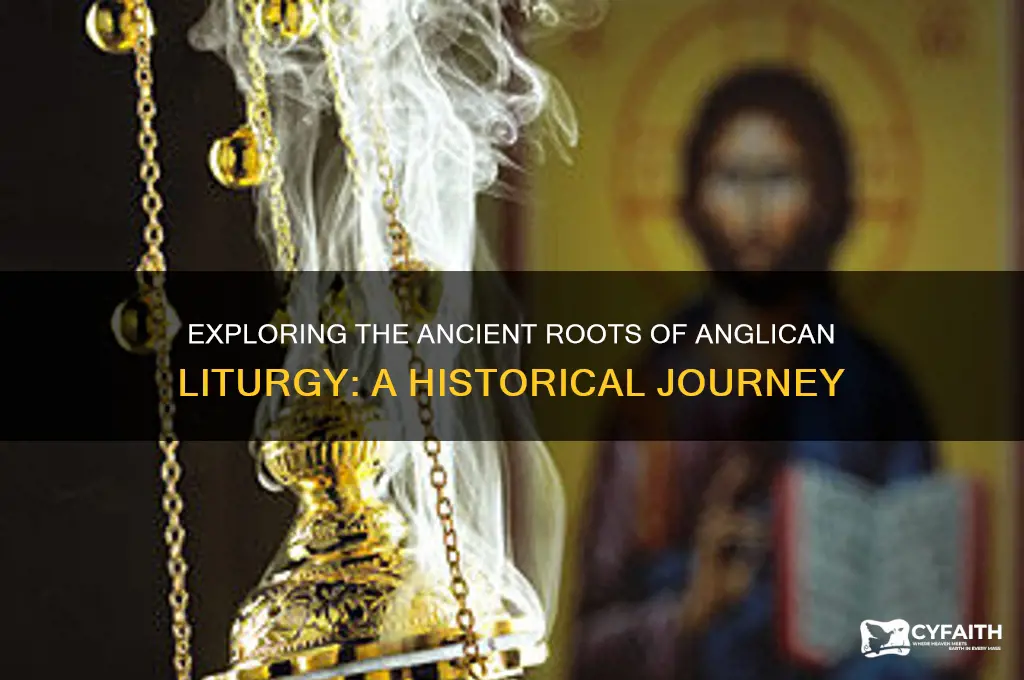 how old is anglican liturgy