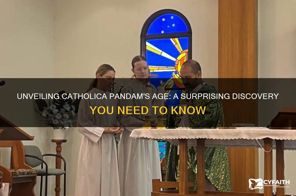 how old is catholica pandam