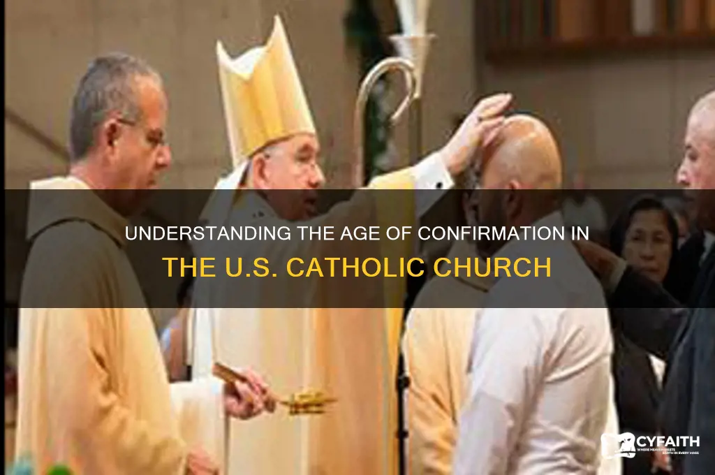 how old is confirmation in catholic in the us