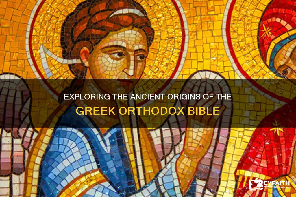 how old is the greek orthodox bible