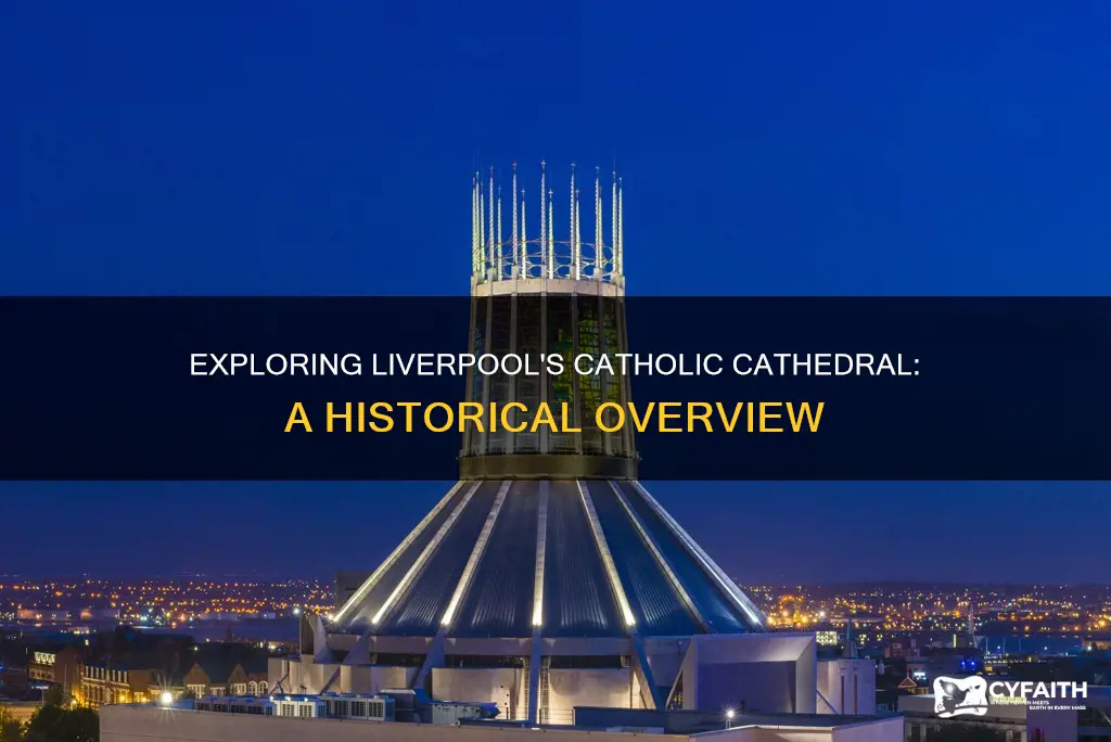 how old is the liverpool catholic cathedral