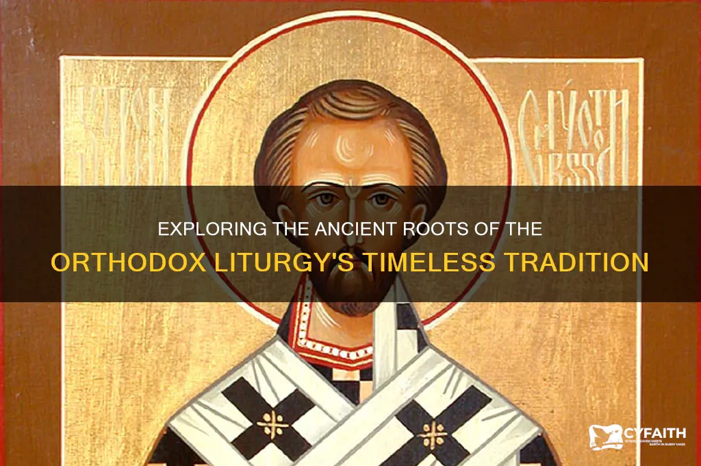 how old is the orthodox liturgy