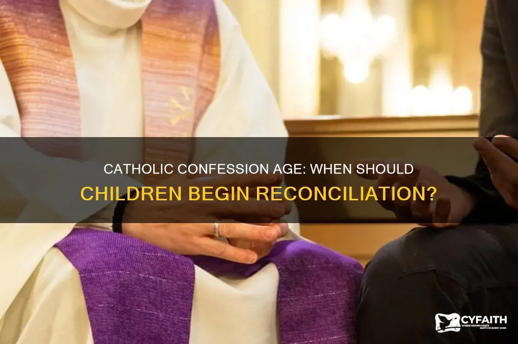 how old should you be to go to confession catholic