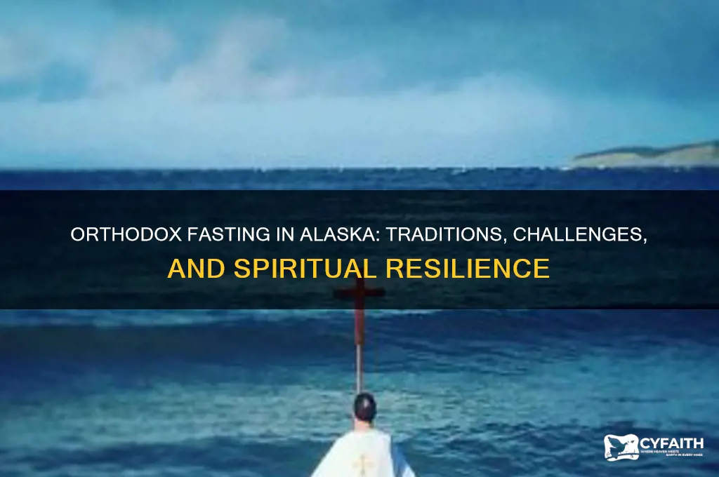 how orthodox fasting in alaska