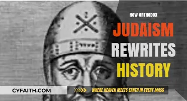 Orthodox Judaism's Historical Narrative: Rewriting the Past, Shaping the Future