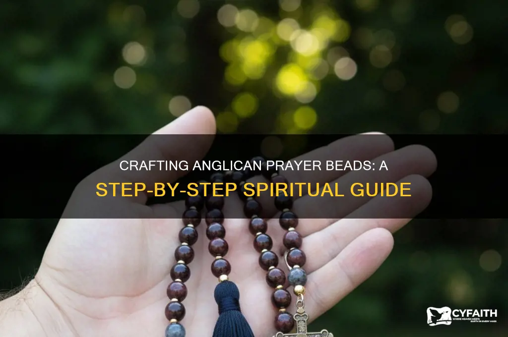 how ot make anglican prayer beads