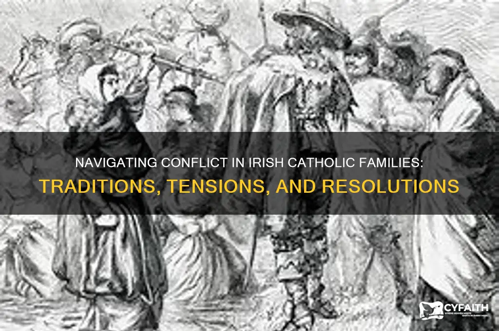 how people from irish catholic culture families handle conflicts
