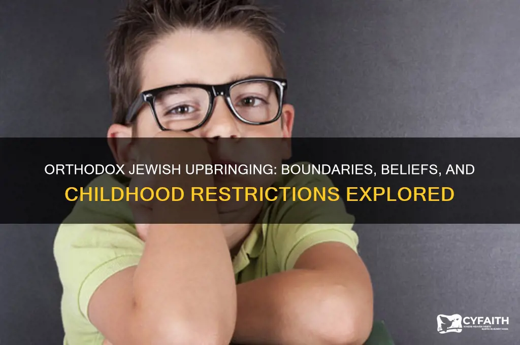 how restricted is an orthodox jewish child