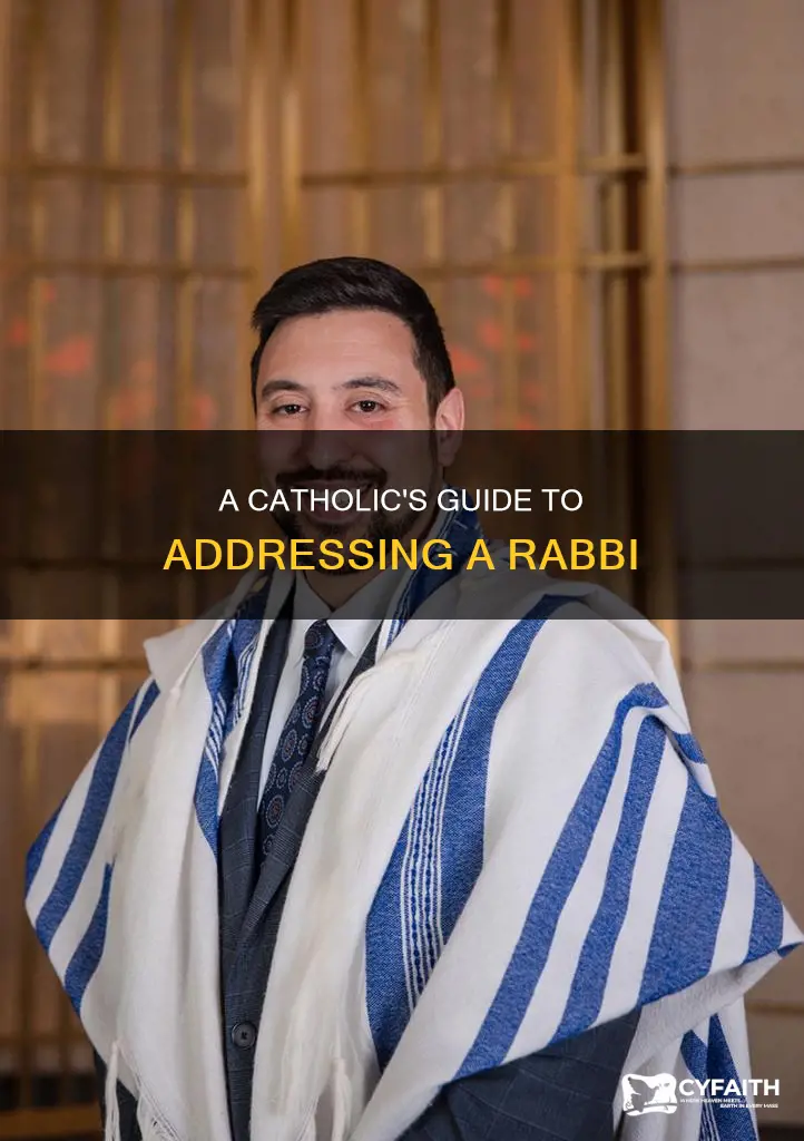 how should a catholic address a rabbi