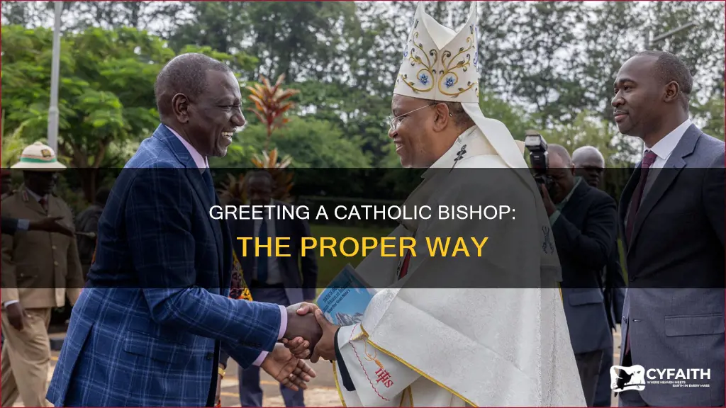 how should you greet a catholic bishop