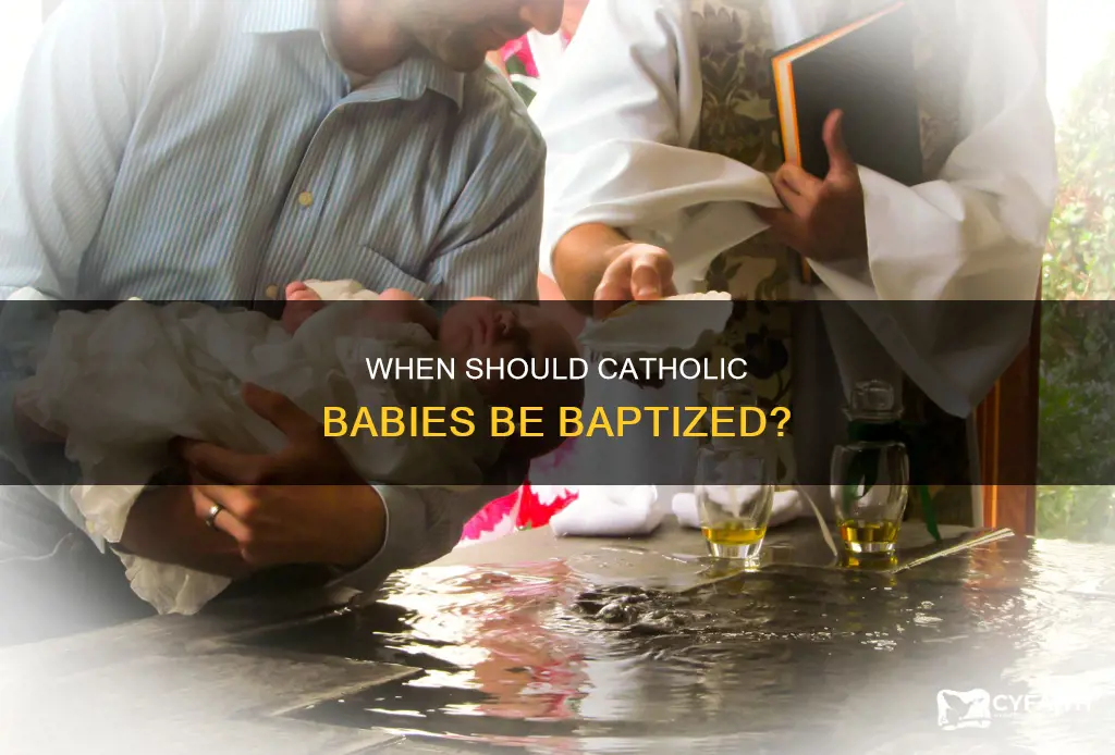 how soon should a baby be baptized catholic