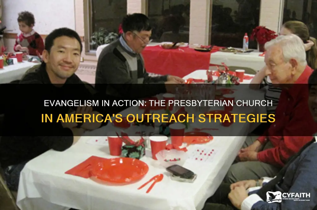 how the presbyterian church in america evangelizes