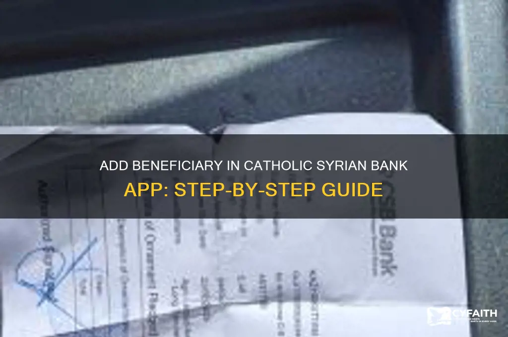 how to add beneficiary in catholic syrian bank mobile app
