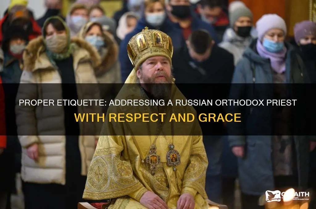 how to address a russian orthodox priest
