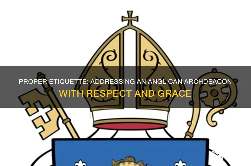 how to address an anglican archdeacon