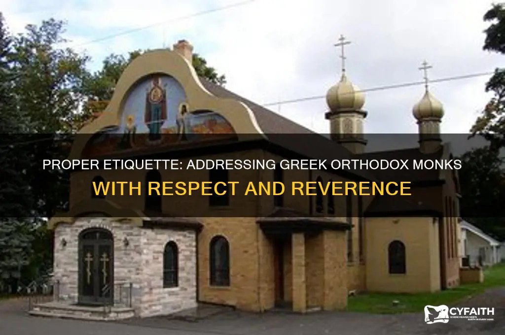 how to address monks greek orthodox