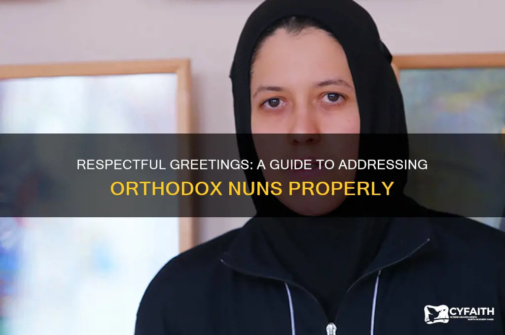 how to address orthodox nuns