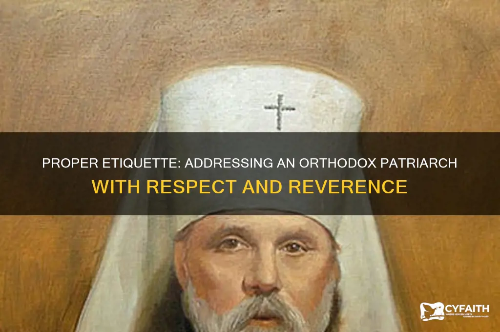 how to address orthodox patriarch