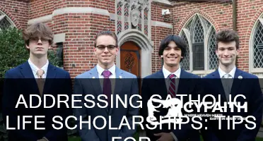 how to address the catholic life scholarship