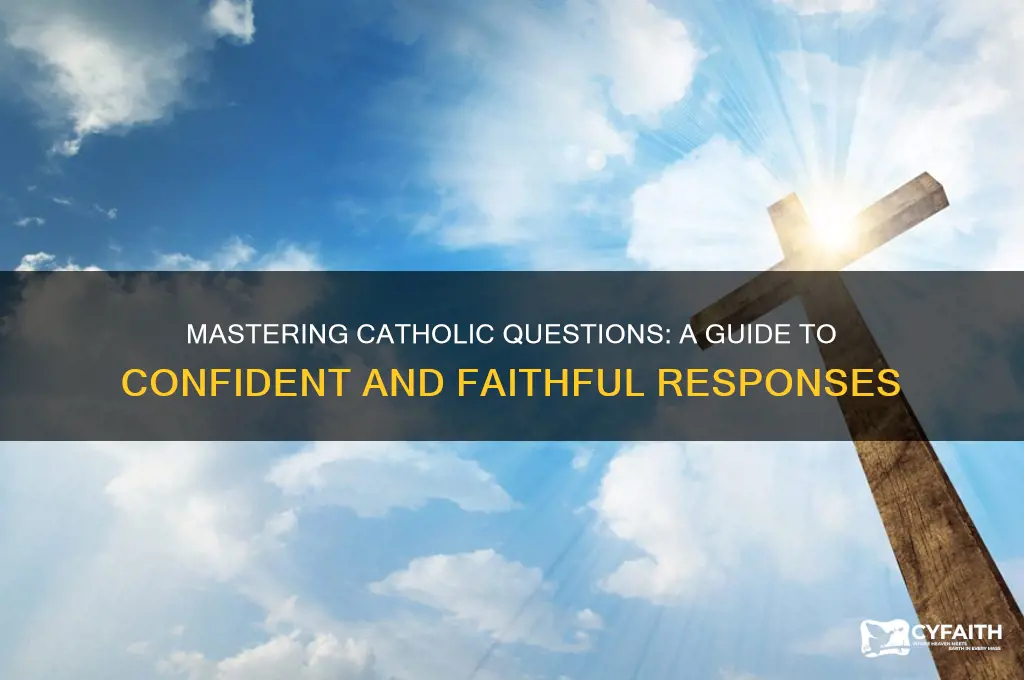 how to answer catholic questions