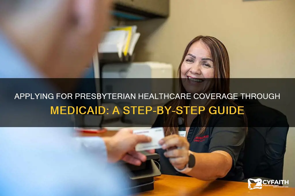 how to apply for presbyterian through medicaid