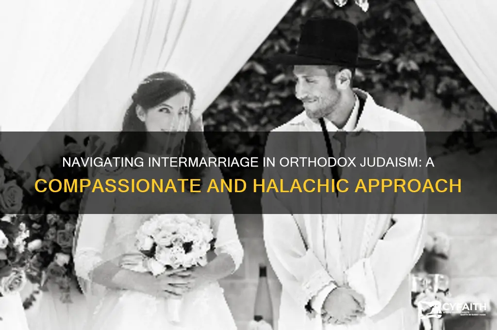 how to approach intermarriage orthodox judaism